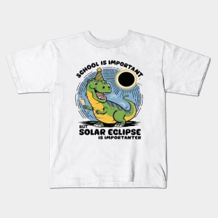 School Is Important But Solar Eclipse Is Importanter Kids T-Shirt